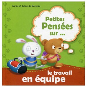 Petites Pensées Sur Le Travail En Équipe