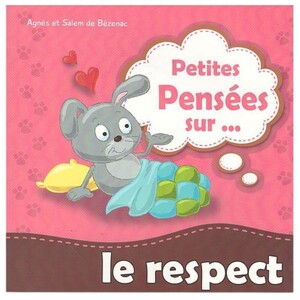 Petites Pensées Sur Le Respect