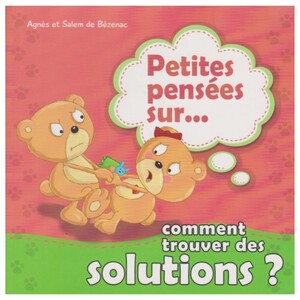 Petites Pensées Sur Comment Trouver Les Solutions?